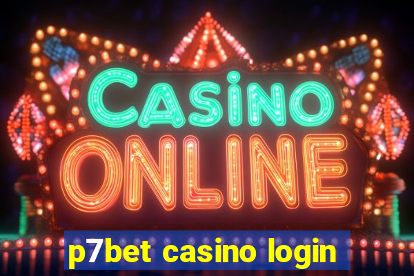 p7bet casino login